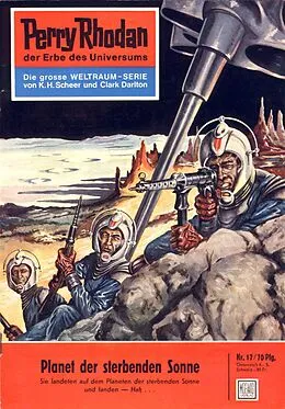 E-Book (epub) Perry Rhodan 17: Planet der sterbenden Sonne (Heftroman) von Kurt Mahr