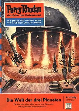 E-Book (epub) Perry Rhodan 39: Die Welt der drei Planeten (Heftroman) von K. H. Scheer