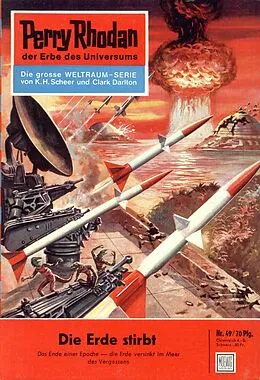E-Book (epub) Perry Rhodan 49: Die Erde stirbt (Heftroman) von Clark Darlton