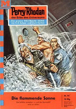 E-Book (epub) Perry Rhodan 94: Die flammende Sonne (Heftroman) von Clark Darlton
