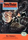 E-Book (epub) Perry Rhodan 100: Der Zielstern (Heftroman) von K. H. Scheer