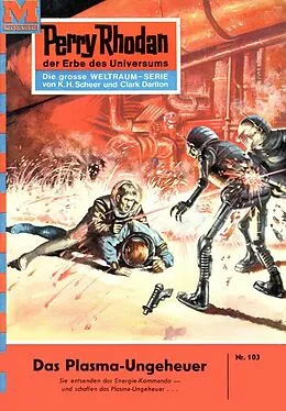 E-Book (epub) Perry Rhodan 103: Das Plasma-Ungeheuer (Heftroman) von Kurt Brand
