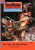 E-Book (epub) Perry Rhodan 140: Ein Toter soll nicht sterben (Heftroman) von Clark Darlton