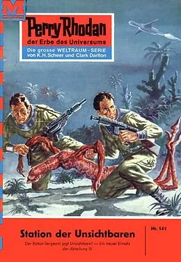 E-Book (epub) Perry Rhodan 141: Station der Unsichtbaren (Heftroman) von Kurt Mahr