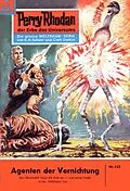 E-Book (epub) Perry Rhodan 142: Agenten der Vernichtung (Heftroman) von Kurt Brand