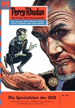 E-Book (epub) Perry Rhodan 150: Die Spezialisten der USO (Heftroman) von K. H. Scheer