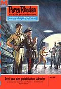 E-Book (epub) Perry Rhodan 182: Drei von der galaktischen Abwehr (Heftroman) von Kurt Mahr