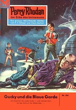 E-Book (epub) Perry Rhodan 184: Gucky und die Blaue Garde (Heftroman) von Clark Darlton