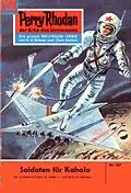 E-Book (epub) Perry Rhodan 187: Soldaten für Kahalo (Heftroman) von Kurt Mahr