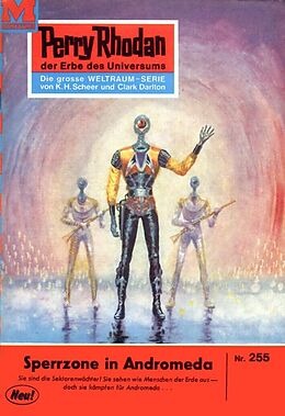 E-Book (epub) Perry Rhodan 255: Sperrzone Andromeda (Heftroman) von Clark Darlton
