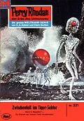 E-Book (epub) Perry Rhodan 321: Zwischenfall im Tiger-Sektor (Heftroman) von H. G. Ewers