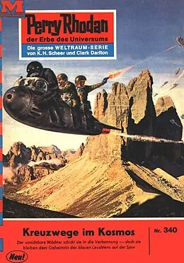 E-Book (epub) Perry Rhodan 340: Kreuzwege im Kosmos (Heftroman) von H. G. Ewers