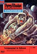 E-Book (epub) Perry Rhodan 345: Verfolgungsjagd im Halbraum (Heftroman) von H. G. Ewers