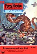 E-Book (epub) Perry Rhodan 354: Experimente mit der Zeit (Heftroman) von Clark Darlton