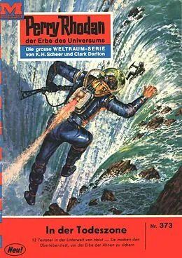 E-Book (epub) Perry Rhodan 373: In der Todeszone (Heftroman) von Hans Kneifel