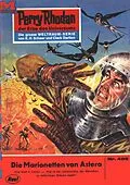 E-Book (epub) Perry Rhodan 405: Die Marionetten von Astera (Heftroman) von Hans Kneifel