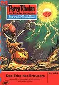 E-Book (epub) Perry Rhodan 434: Das Erbe des Ertrusers (Heftroman) von H. G. Ewers