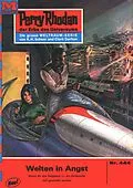 E-Book (epub) Perry Rhodan 444: Welten in Angst (Heftroman) von Hans Kneifel