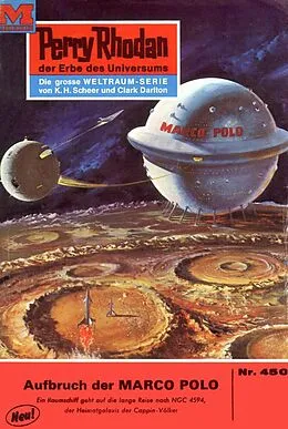E-Book (epub) Perry Rhodan 450: Aufbruch der MARCO POLO (Heftroman) von K. H. Scheer