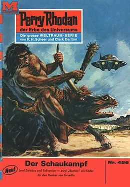 E-Book (epub) Perry Rhodan 456: Der Schaukampf (Heftroman) von William Voltz