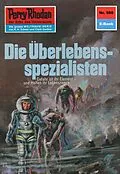 E-Book (epub) Perry Rhodan 588: Die Überlebensspezialisten (Heftroman) von H. G. Ewers