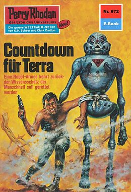 E-Book (epub) Perry Rhodan 672: Countdown für Terra (Heftroman) von Ernst Vlcek