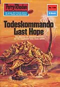 E-Book (epub) Perry Rhodan 720: Todeskommando Last Hope (Heftroman) von H. G. Ewers