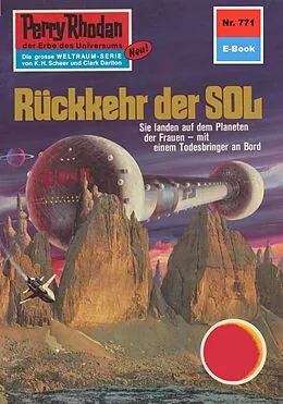E-Book (epub) Perry Rhodan 771: Rückkehr der Sol (Heftroman) von H. G. Francis