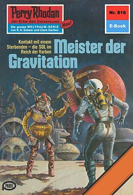 E-Book (epub) Perry Rhodan 816: Meister der Gravitation (Heftroman) von William Voltz