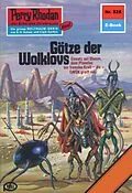 E-Book (epub) Perry Rhodan 828: Götze der Wolklovs (Heftroman) von Kurt Mahr