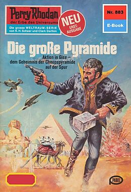 E-Book (epub) Perry Rhodan 883: Die große Pyramide (Heftroman) von Hans Kneifel