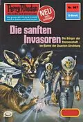E-Book (epub) Perry Rhodan 987: Die sanften Invasoren (Heftroman) von Marianne Sydow