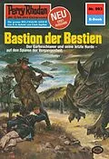 E-Book (epub) Perry Rhodan 993: Bastion der Bestien (Heftroman) von Peter Terrid