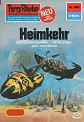 E-Book (epub) Perry Rhodan 999: Heimkehr (Heftroman) von H. G. Francis