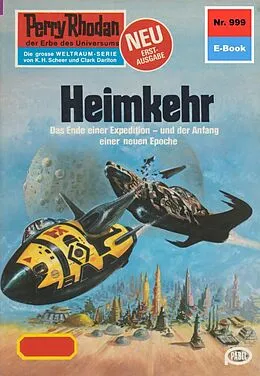 E-Book (epub) Perry Rhodan 999: Heimkehr (Heftroman) von H. G. Francis