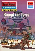 E-Book (epub) Perry Rhodan 1162: Kampf um Terra (Heftroman) von H. G. Ewers
