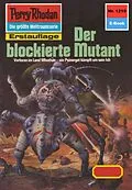 E-Book (epub) Perry Rhodan 1219: Der blockierte Mutant (Heftroman) von H. G. Francis