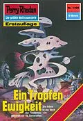 E-Book (epub) Perry Rhodan 1408: Ein Tropfen Ewigkeit (Heftroman) von Ernst Vlcek