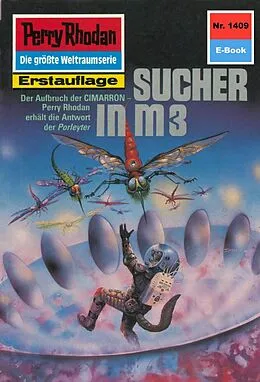 E-Book (epub) Perry Rhodan 1409: Sucher in M 3 (Heftroman) von Arndt Ellmer