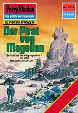 E-Book (epub) Perry Rhodan 1412: Der Pirat von Magellan (Heftroman) von Marianne Sydow