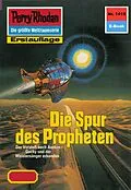 E-Book (epub) Perry Rhodan 1415: Die Spur des Propheten (Heftroman) von Robert Feldhoff