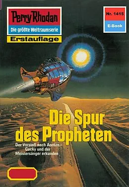 E-Book (epub) Perry Rhodan 1415: Die Spur des Propheten (Heftroman) von Robert Feldhoff