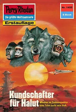 E-Book (epub) Perry Rhodan 1455: Kundschafter für Halut (Heftroman) von H. G. Ewers