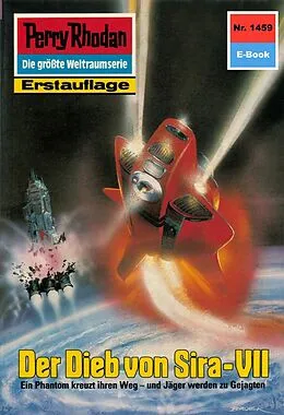 E-Book (epub) Perry Rhodan 1459: Der Dieb von Sira-VII (Heftroman) von Marianne Sydow