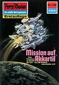 E-Book (epub) Perry Rhodan 1486: Mission auf Akkartil (Heftroman) von H. G. Ewers