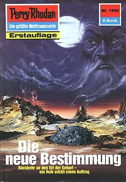 E-Book (epub) Perry Rhodan 1550: Die neue Bestimmung (Heftroman) von Marianne Sydow