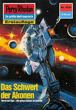 E-Book (epub) Perry Rhodan 1634: Das Schwert der Akonen (Heftroman) von H. G. Francis