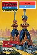 E-Book (epub) Perry Rhodan 1722: Abrutians Boten (Heftroman) von Robert Feldhoff