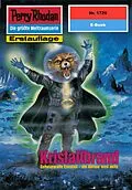 E-Book (epub) Perry Rhodan 1729: Kristallbrand (Heftroman) von H. G. Francis