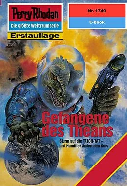 E-Book (epub) Perry Rhodan 1740: Gefangene des Theans (Heftroman) von H. G. Francis